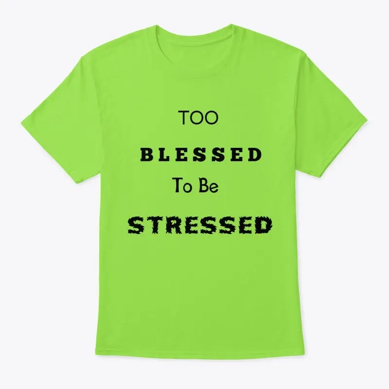 Blessednotstressed